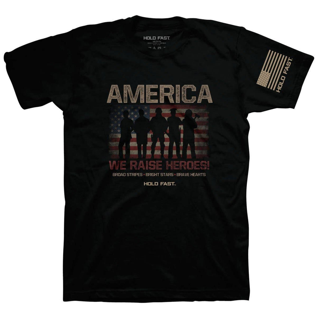 Kerusso - HOLD FAST Mens T-Shirt We Raise Heroes
